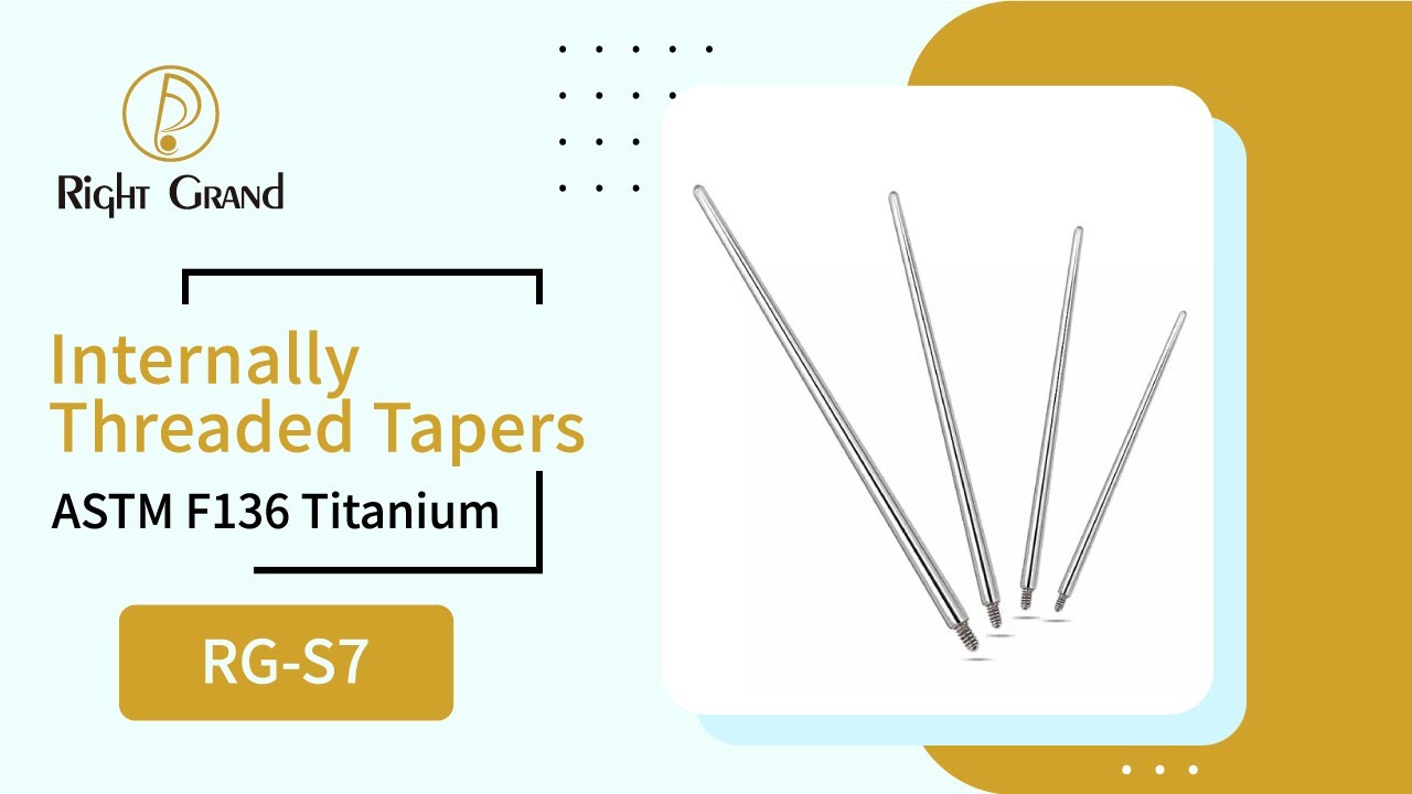 Right Grand  Titanium ASTM F136 Implant  Pin Taper for Internally Threaded Piercing Jewelry RG S7