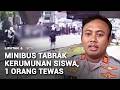 Detik-detik Minubus Tabrak Kerumunan Siswa, Satu Orang Tewas | Liputan 6