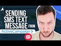 Sending SMS Text Messages From ActiveCampaign