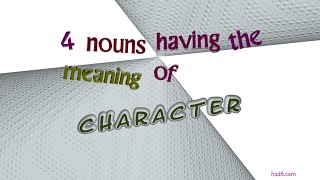 character - 4 nouns synonym of character sentence examples