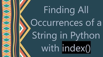 Finding All Occurrences of a String in Python with index()