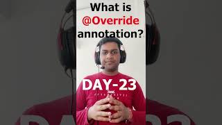 What is @Override annotation in Java? #java #shorts  #interviewpreparation