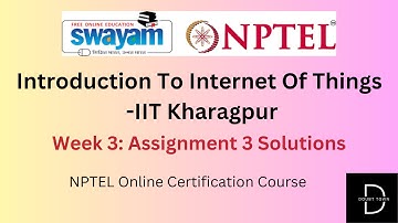 Introduction To Internet Of Things -IIT Kharagpur Week 3 Assignment Answers ||Jan 2024|| NPTEL
