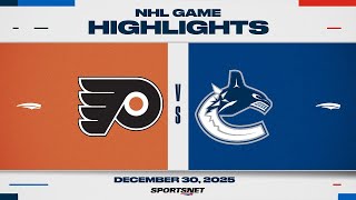 NHL Highlights | Flyers vs. Canucks - December 30, 2025