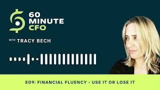 E09: Financial fluency - use it or lose it