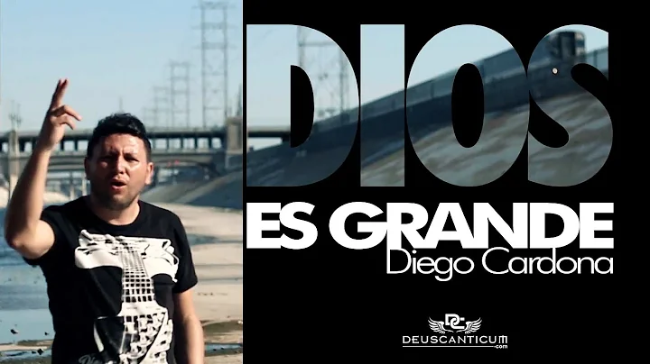 Diego Cardona - Dios Es Grande (Video Oficial)