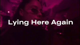 LYING HERE AGAIN - AQN & RADA & OLGA