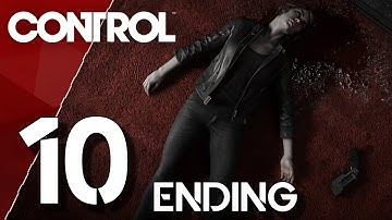 CONTROL - Part 10 - Take Control - Ending - Gameplay Walkthrough [PC MAX 1080p60]
