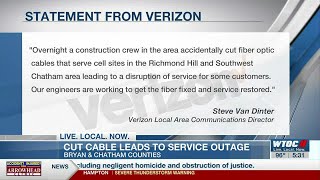 Verizon service issues in southwest Chatham County, Richmond Hill caused by cut fiber cables