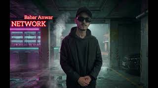 Network - Babar Anwar | Prod. by FANCYJPROD (Official Audio)