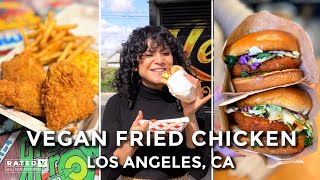 LA's 3 MustTry Vegan Fried Chicken Restaurants