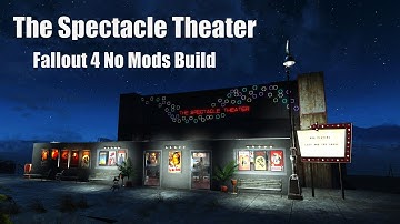 Fallout 4 Spectacle Island Theater Build ~ No Mods