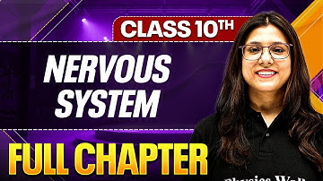 NERVOUS SYSTEM Complete Chapter In One Shot ( Theory + PYQs ) | Class 10 ICSE Board