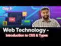 Day 09 | Introduction to CSS &amp; Types (Inline, Internal, External) with Priority | #webtechnology