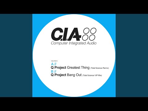 Q Project — Greatest Thing (Total Science Remix)