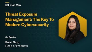 Threat exposure management: the answer to 21st century cyber-security challenges | Hive Pro