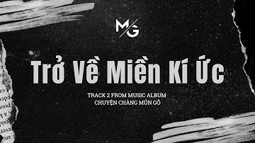 MỦN GỖ | Trở Về Miền Kí Ức | MV Lyrics