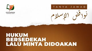 Hukum Bersedekah Lalu Minta Didoakan