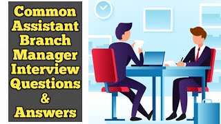 Celebrity Common Assistant Branch Manager Interview Questions & Example Answers - Job Interview Conversation Wealth