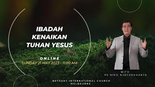 BIC Melbourne Ascension Day Service with Ps Niko Njotorahardjo | 11am