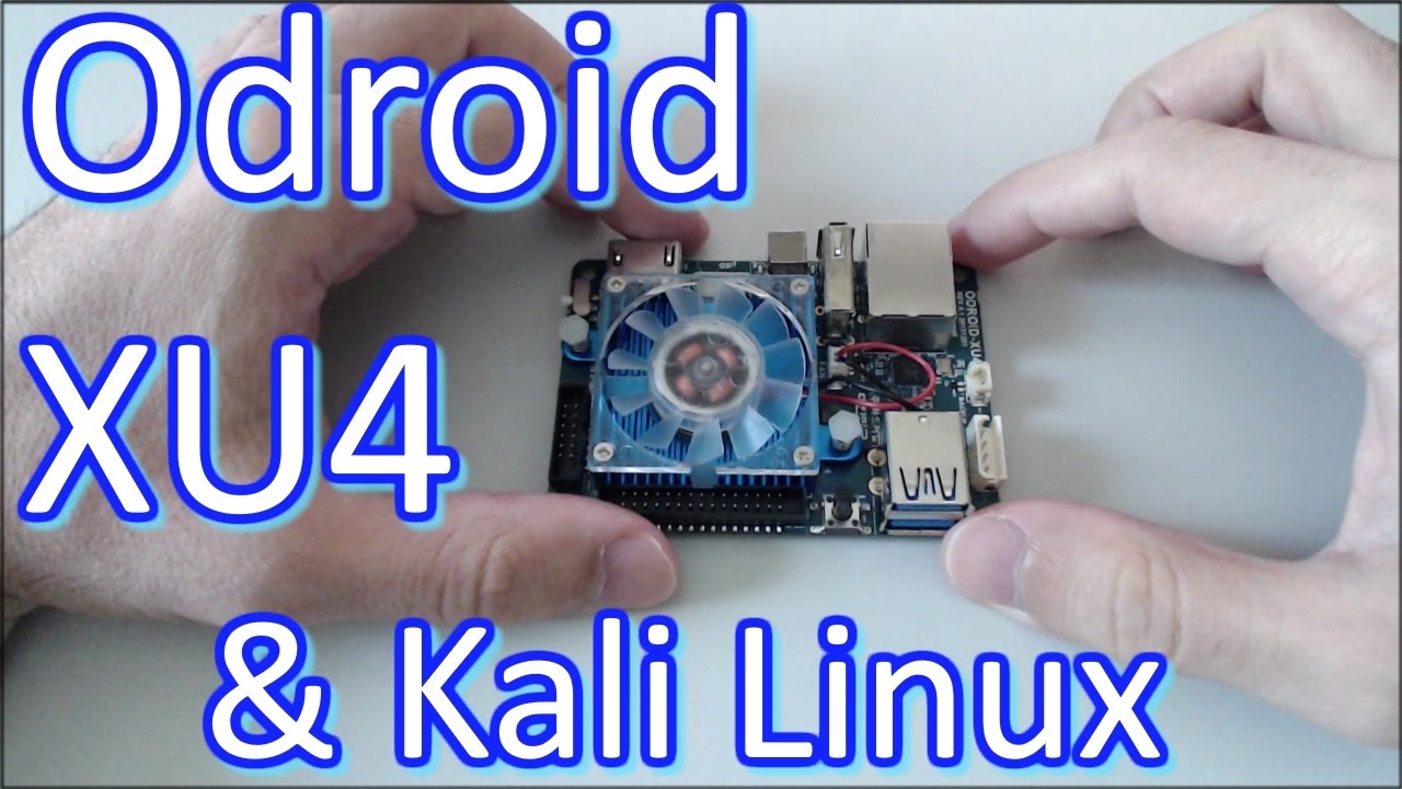 Odroid XU4 Specs and Kali Linux Installation