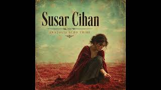 Susar Cihan - (Bir Umudu Sen Ettin Ziyan)