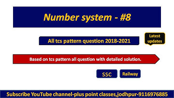 Number System Concept tcs #8 | Best Explanation |for ssc railway and other exam by sunil sir.
