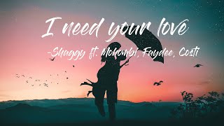 Shaggy - I Need Your Love ft. Mohombi, Faydee, Costi (Lyrics Video)