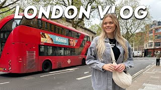 London vlog! Trip with friends, exploring the city &amp; best places to eat 🌷