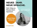 Neues Jahr, neue Ziele | Starte jetzt mit Spanisch bei SmartTalk 📗