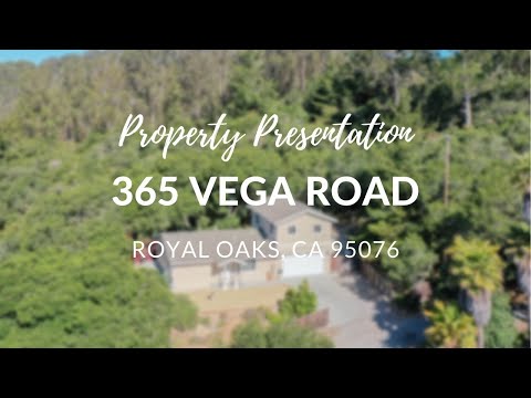 365 Vega Road, Royal Oaks, CA home video tour