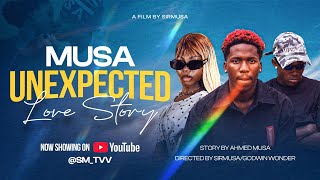 MUSA UNEXPECTED LOVE STORY..LATEST LOVE,ROMANCE MOVIE.