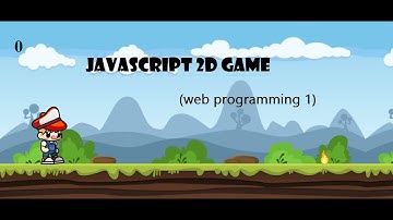 JavaScript 2D Game (Web Programming 1)