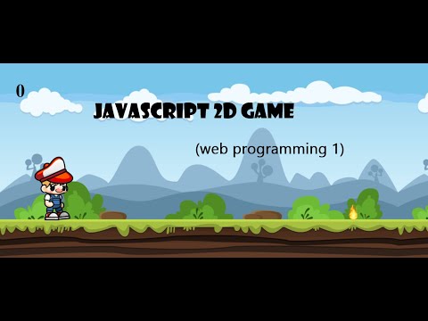 JavaScript 2D Game (Web Programming 1)