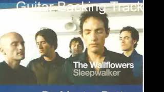 Wallflowers - Sleepwalker guitar backing track