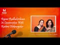 Core corner  rajani radhakrishnan in conversation with rashmi chikkamagalur