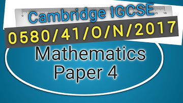 IGCSE MATHS PAST PAPER/0580/41/O/N/2017