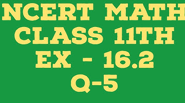 Class 11 Probability Exercise 16.2 (Q5) | Class 11 Maths Ex. 16.2 (Q5) NCERT Solutions | Q5 Ex 16.2