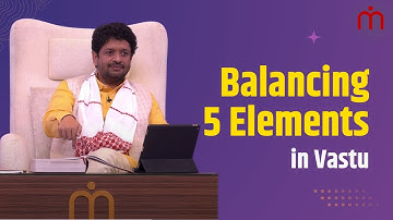 Balancing 5 Elements in Vastu | 5 तत्व जो दिलाएँगे जीवन में अधिक कैश, ग्रोथ और सफलता। ख़ुशदीप बंसल।
