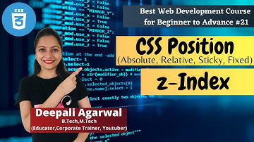 CSS Position: Absolute, Relative, Sticky, Fixed | Z-Index | Web Development Course 2022 #21