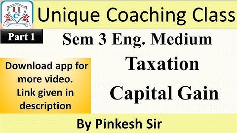 Sybcom Sem-3 | Taxation | Vnsgu | Capital Gains Part 1 | By PINKESH SIR | Unique Coaching Class