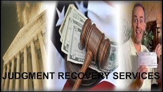 Judgement Recovery Services | How To Collect On A Judgement