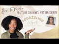 How To Make YouTube Channel Art on Canva | Step-by-Step YouTube Banner Tutorial | SoDazzling