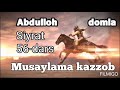 Abdulloh domla Siyrat darslari 56 Musaylama kazzob