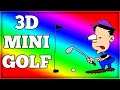 THE WORST! | 3D ULTRA MINIGOLF WITH THE SIDEMEN!