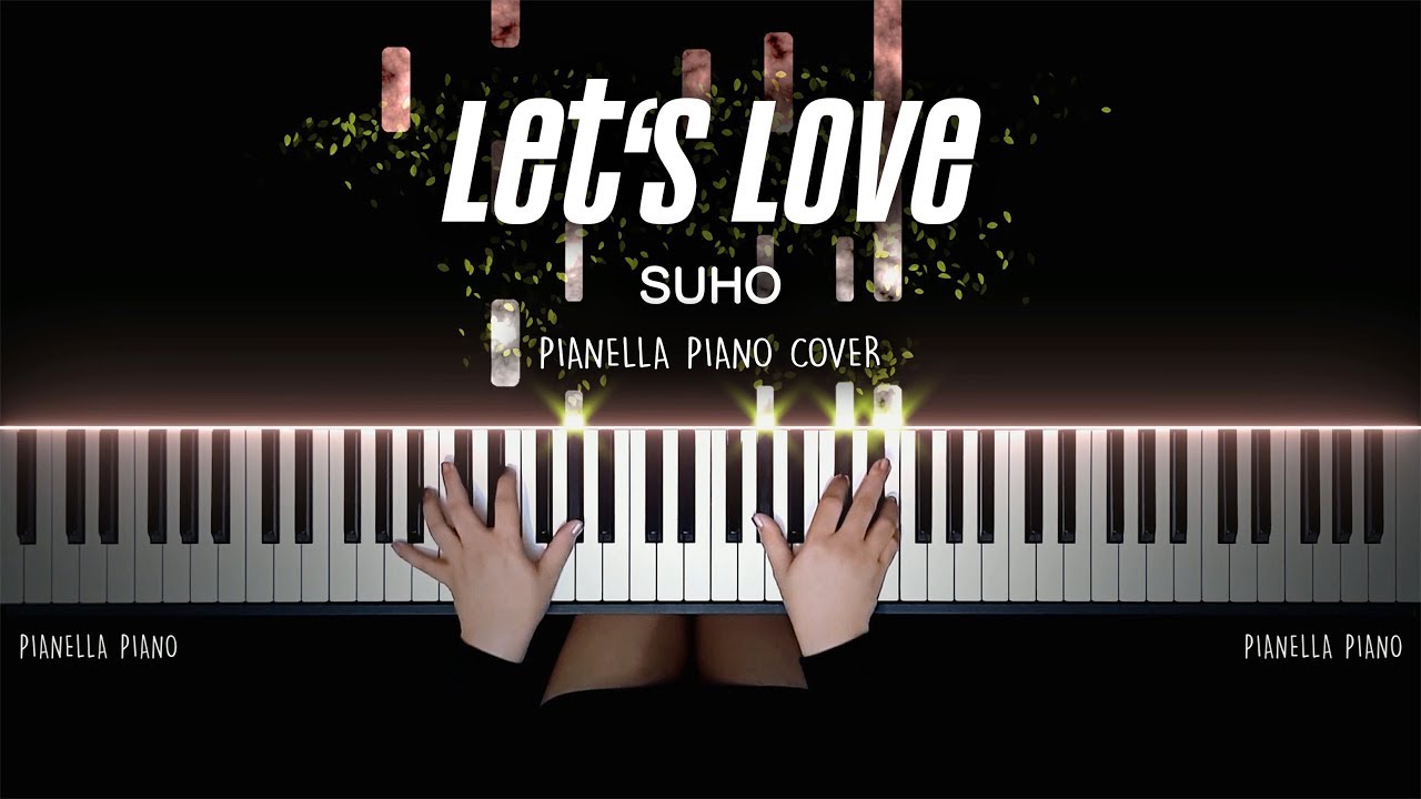SUHO - Let's Love | Piano Cover by Pianella Piano - YouTube