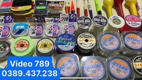 Máy câu Nhật bãi : phụ kiện cước câu cá các loại ( Video 789 ) ngày 28/11 zalo.0389.437.238