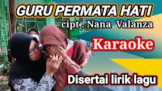 Guru Permata Hati Versi Karaoke dan lirik lagu