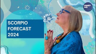 Scorpio Forecast 2024 with Penny Dix