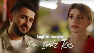  Sargis Abrahamyan - Du Indz Kes  
